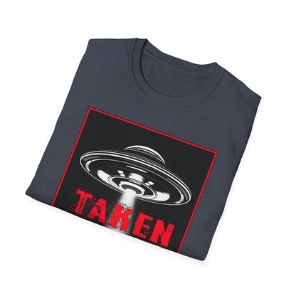 Taken, Alien Abduction, Unisex T-Shirt, Taken Graphic Tee, UFO Gift, Casual Wear, Sci-Fi Fan Apparel, Fun Statement Shirt, GraphicTees