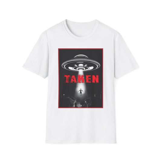 Taken, Alien Abduction, Unisex T-Shirt, Taken Graphic Tee, UFO Gift, Casual Wear, Sci-Fi Fan Apparel, Fun Statement Shirt, GraphicTees