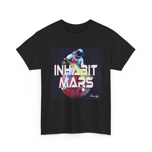 Inhabit Mars, Unisex Heavy Cotton Tee, Space, SpaceX, Universe, UFO, multiverse, graphic design, png, graphic design, t-shirts, tee