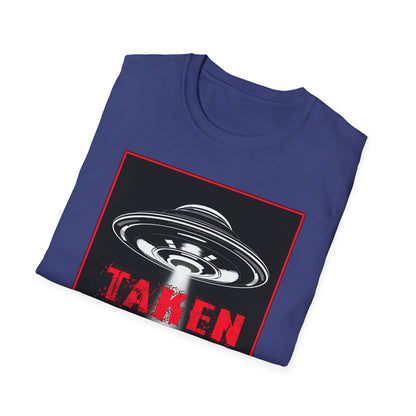 Taken, Alien Abduction, Unisex T-Shirt, Taken Graphic Tee, UFO Gift, Casual Wear, Sci-Fi Fan Apparel, Fun Statement Shirt, GraphicTees