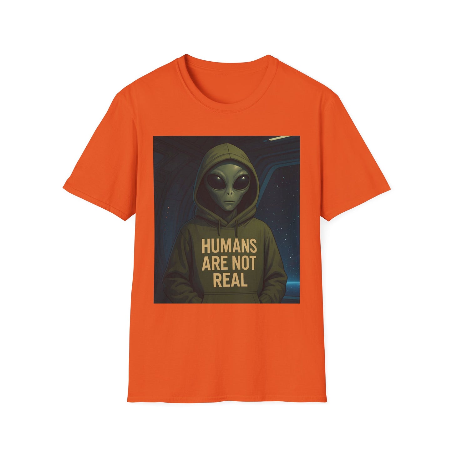 Humans Are Not Real, Alien Humor Unisex T-Shirt, Funny Graphic Tee, Space Lover Gift, Casual Wear, Gift for Nerds, Quirky Statement Shirt